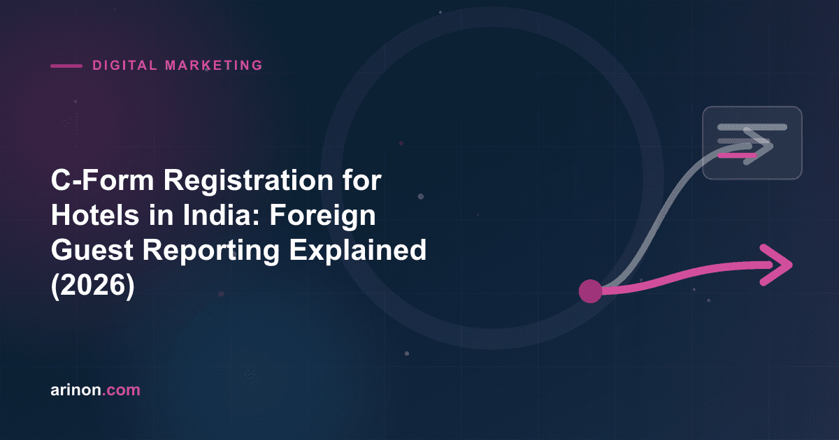 C-Form Registration for Hotels in India: Foreign Guest Reporting Explained