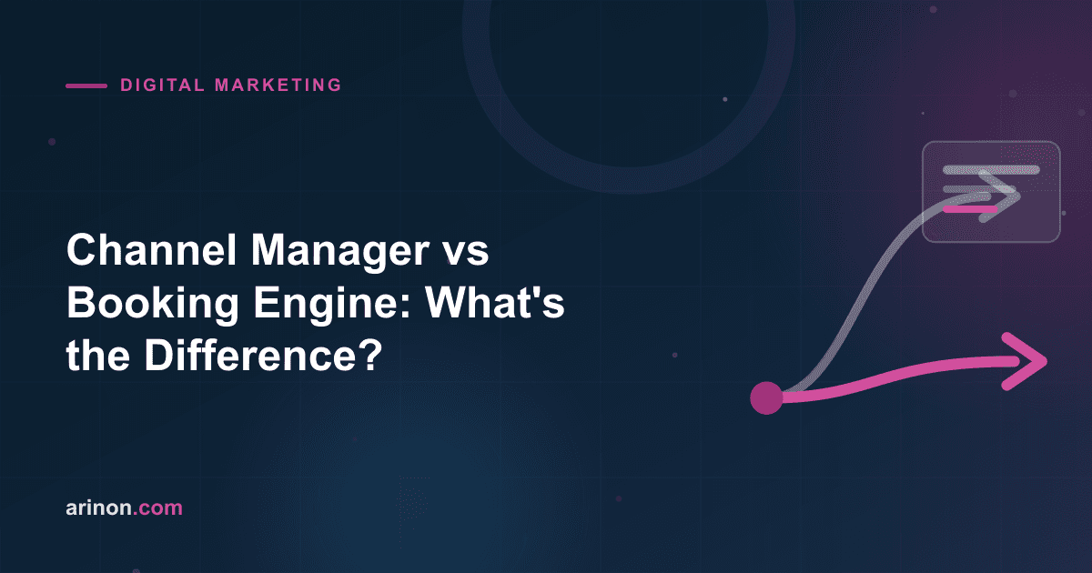 Channel Manager vs Booking Engine: What's the Difference?