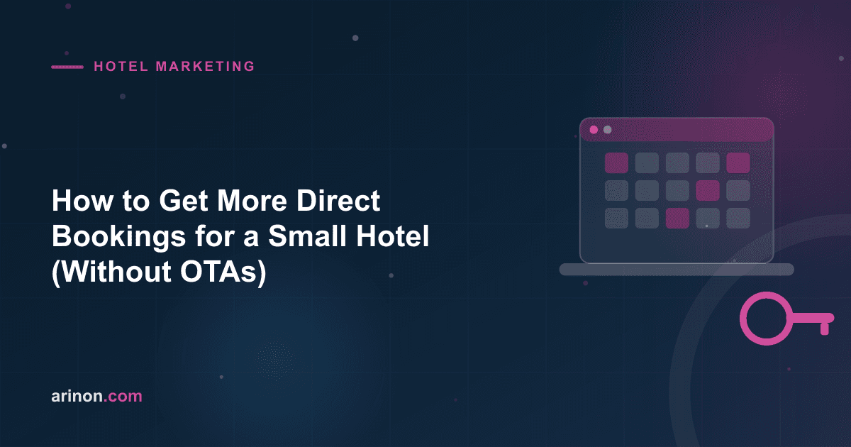 How to Get More Direct Bookings for a Small Hotel (Without OTAs)