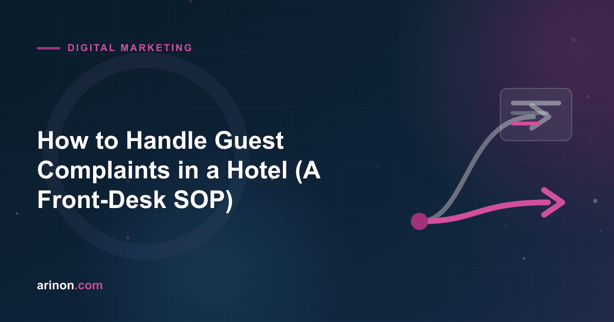 How to Handle Guest Complaints in a Hotel (A Front-Desk SOP)