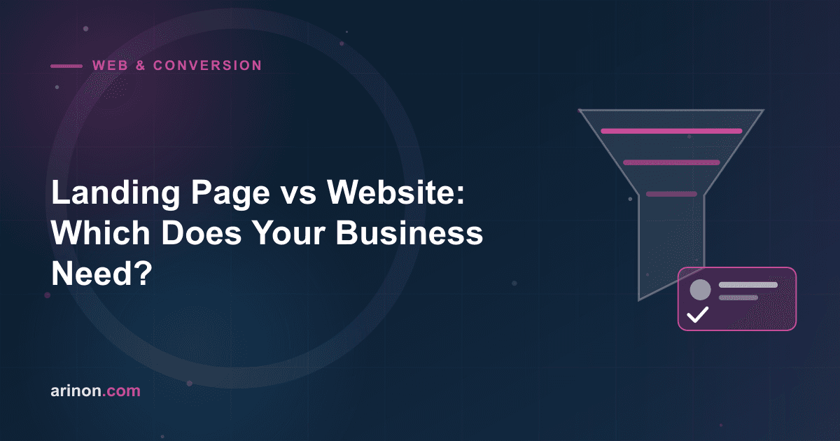 Landing Page vs Website: Which Does Your Business Need?
