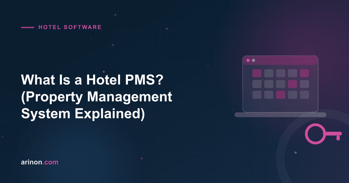What Is a Hotel PMS? (Property Management System Explained)